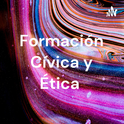 Formación Cívica y Ética