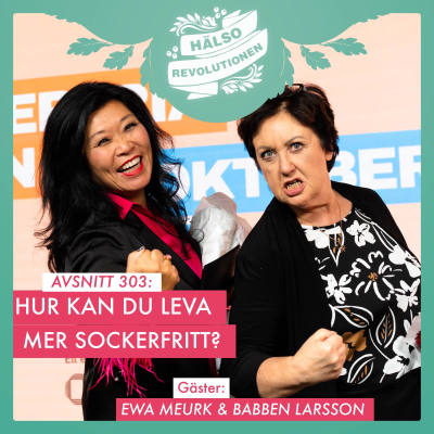 episode AVSNITT 303: BABBEN OM VÄGEN UR SOCKERBEROENDET artwork