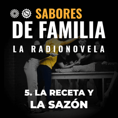 episode Sabores de Familia - Radionovela artwork