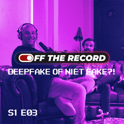 episode DEEPFAKE OF NIET FAKE?! | Met Andy Berendsen en Jan-Pieter Kroezen. | OFF THE RECORD PODCAST artwork