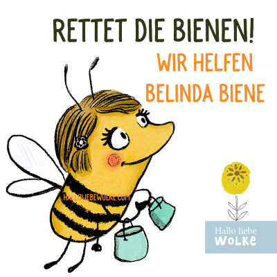 Rettet die Bienen! Wir helfen Biene Belinda! Eine Hörgeschichte für Kinder