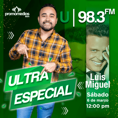 episode ULTRA ESPECIAL LUIS MIGUEL - 6 DE MARZO artwork