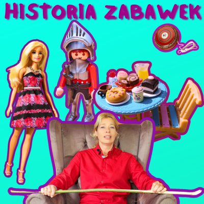 episode HISTORIA #ZABAWEK artwork