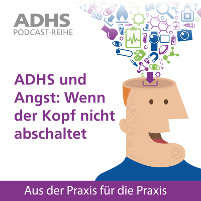 episode ADHS & Angst: Wenn der Kopf nicht abschaltet artwork