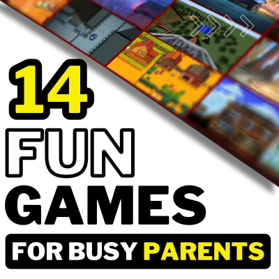 episode 14 Top Games Busy Parents Can ACTUALLY Finish - Gamer Dad Survival Guide artwork