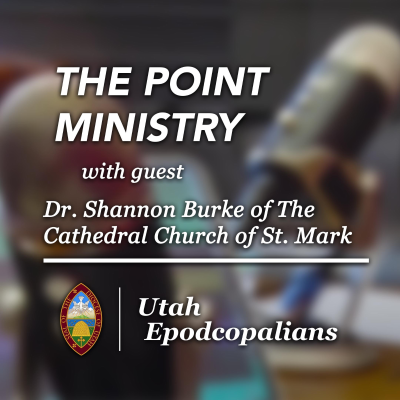 episode Utah Epodcopalians: The Point Ministry artwork