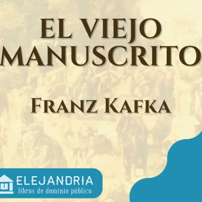 episode El viejo manuscrito - Franz Kafka [Audiolibro] artwork