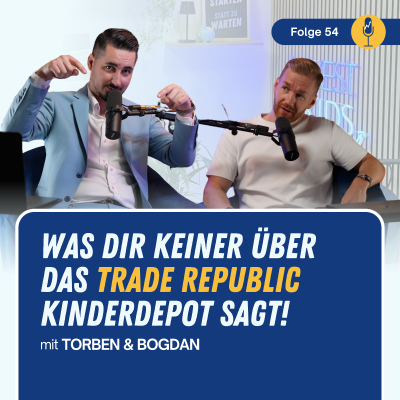 episode #54 Trade Republic Kinderdepot 2025: Lohnt es sich wirklich fürs Kind? artwork