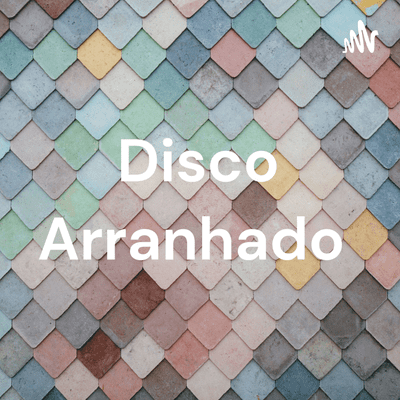 Disco Arranhado