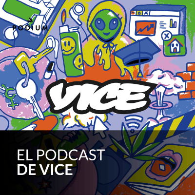 El podcast de Vice
