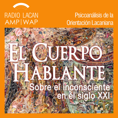 RadioLacan.com | Radio Lacan hacia el Congreso de la AMP-Río 2016: Resonancias del curso de Eric Laurent "Hablar lalengua del cuerpo"