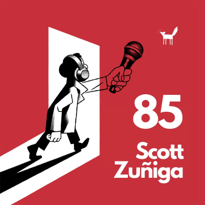 episode 85. Scott Zuniga, bizitza berri batean artwork