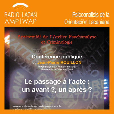 episode Conferencia de Jean-Pierre Rouillon - ACF Midi-Pyrénées - Cahors  "El pasaje al acto: ¿un antes? ¿un después?" - Episodio 1 artwork