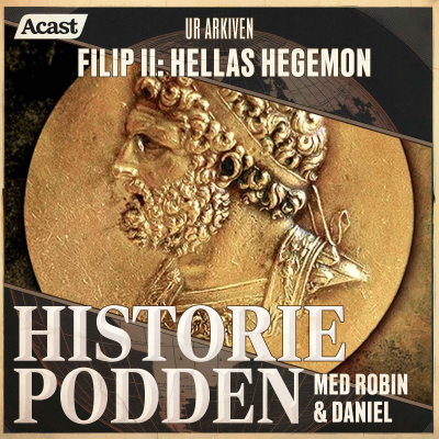 episode Ur arkiven: Filip II - Hellas hegemon (nr 99) artwork