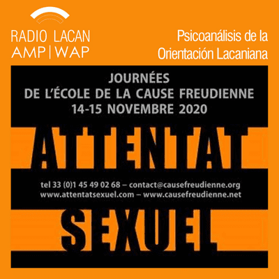 episode “Atentado sexual” Las Jornadas 50 de la École de la Cause Freudienne. Entrevista con Hélène Bonnaud - Episodio 1 artwork