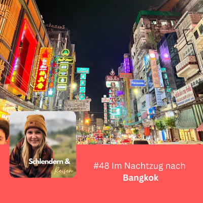 episode #48 Im Nachtzug nach Bangkok (Thailand) artwork