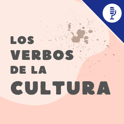 Los verbos de la cultura