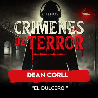 episode Temporada 2: Episodio # 24 " Dean Corll " El Dulcero artwork