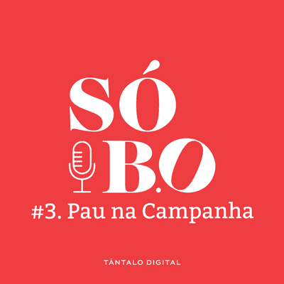 episode #03 Pau na Campanha artwork