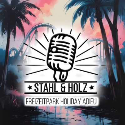 episode #70 Freizeitpark-Holiday adieu! artwork