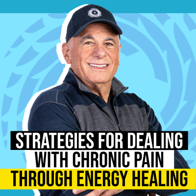 episode EP55: Strategies for Dealing with Chronic Pain Through Energy Healing artwork