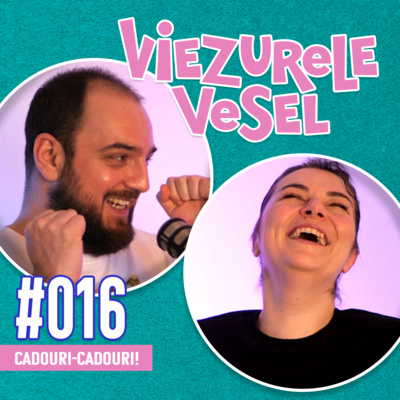 episode Cadouri-Cadouri 🍾 Viezurele Vesel #016 artwork