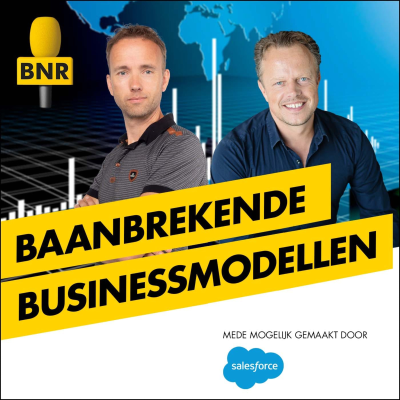 Baanbrekende Businessmodellen | BNR