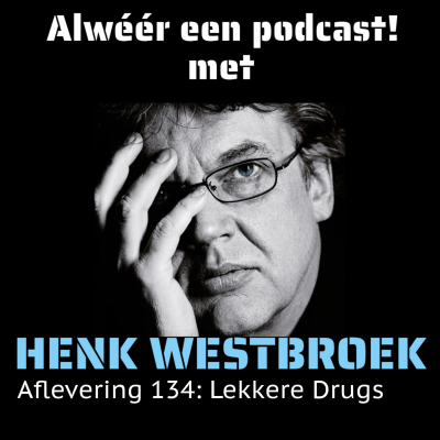 episode Aflevering 134: Lekkere Drugs artwork