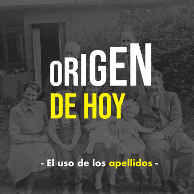 episode E04 - El Origen del Uso de los Apellidos artwork