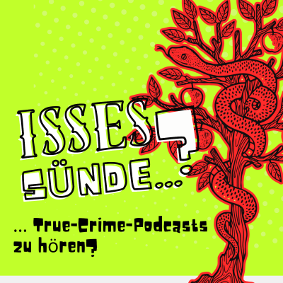 episode Isses Sünde … True-Crime-Podcasts zu hören? artwork