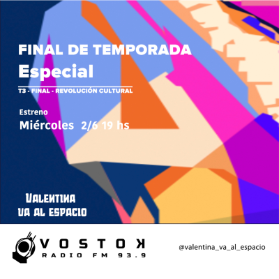 episode Valentina Va Al Espacio ”Tercera temporada” REVOLUCIÓN CULTURAL Capítulo Especial- Final de Temporada artwork