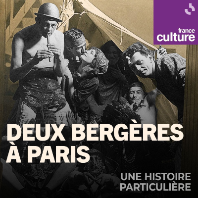 episode Deux bergères à Paris 2/2 : Les coulisses de la vie de bohème artwork