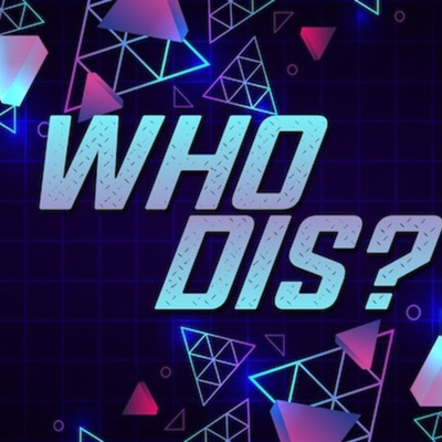 episode "Who Dis Is?" artwork