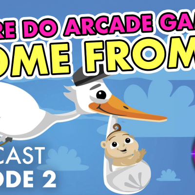 episode Where Do Arcades Come From?: Episode 2 artwork