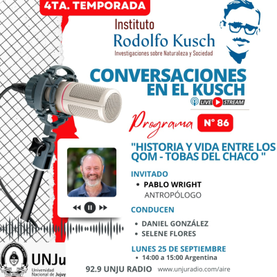 episode Conversaciones en el Kusch 86 - Historia y vida entre los qom artwork