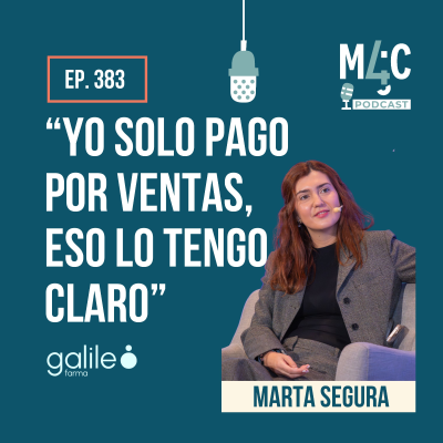 episode Cómo montar un plan de afiliación, con Marta Segura (Galileo Farma) [383] artwork