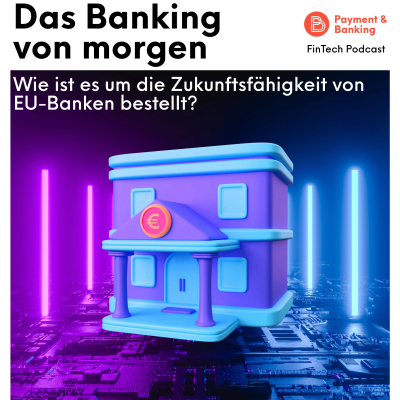 #397 - Das Banking von morgen