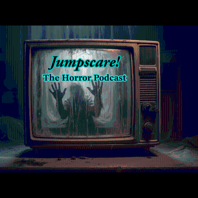 JumpScare! The Horror Podcast