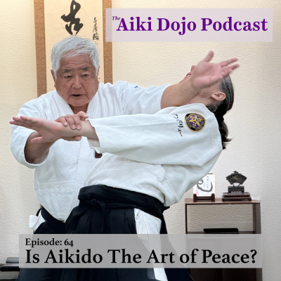 episode Is Aikido The Art of Peace? artwork
