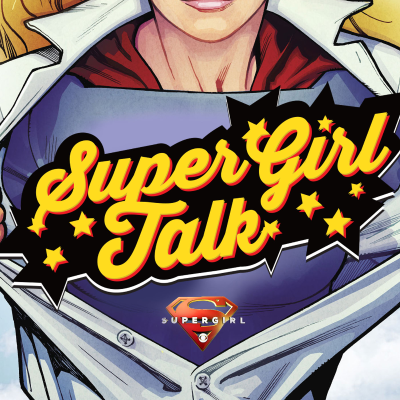 episode Supergirl Talk Podcast #33 - S 2 Ep 13 MR. & MRS. MXYZPTLK artwork