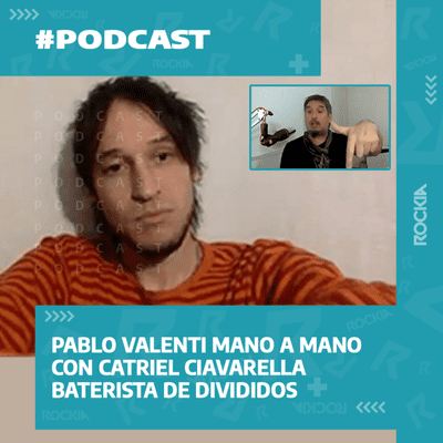 episode #PODCAST | Entrevista a CATRIEL CIAVARELLA (DIVIDIDOS) | GOLES Y ROCANROLES artwork