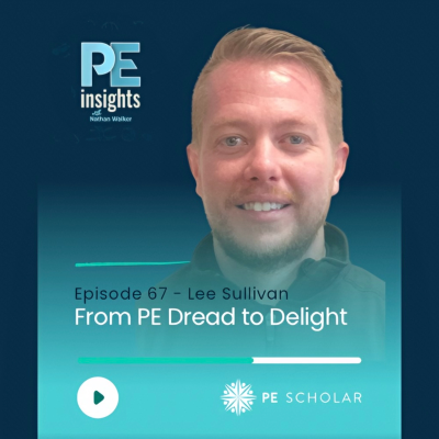 episode Episode 67 - Lee Sullivan - From PE Dread to Delight artwork