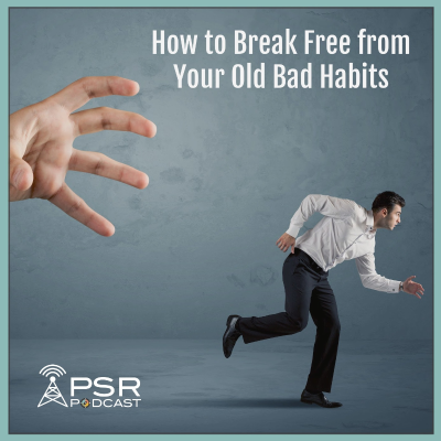 episode How to Break Free from Your Old Bad Habits artwork