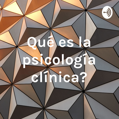 Imagen de portada del programa ¿Qué es la psicología clínica?