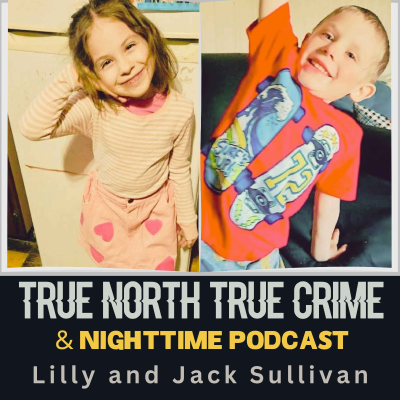 episode Lilly and Jack Sullivan - with Jordan Bonaparte from the Nighttime Podcast artwork