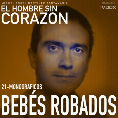 episode 21 Monográficos: Bebes robados artwork