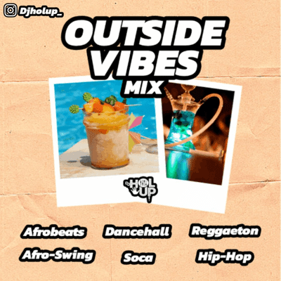 Afrobeats Dancehall & Hip Hop Mixes - Outside Vibes Mix 2020 Feat Afrobeats, Dancehall, Reggaeton , Soca & Hip Hop