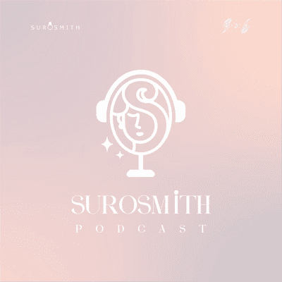 Surosmith Podcast