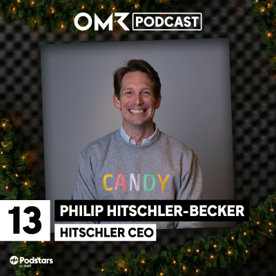 episode OMR Podcast Adventskalender: Hitschler-CEO Philip Hitschler-Becker (#13) artwork