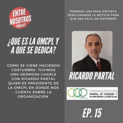 episode ¿Que es la OMCPL ya que se dedica? - Ricardo Partal Silva 06-04-22 artwork